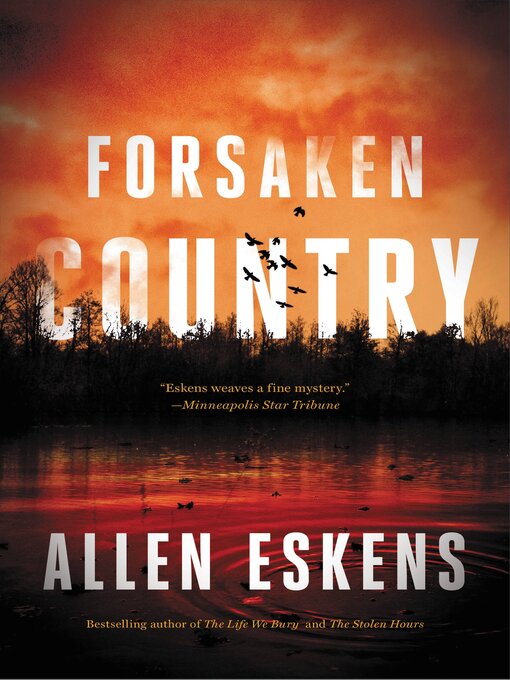 Title details for Forsaken Country by Allen Eskens - Available